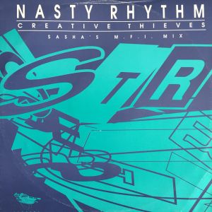 Creative Thieves - Nasty Rhythm (Sasha's M.F.I. Mix) (1991)