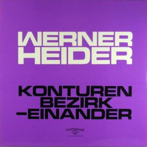 Werner Heider - Konturen / Bezirk / -Einander (1972)