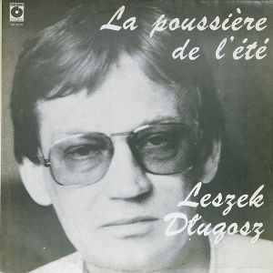 Leszek Długosz - La Poussière De L’Été (1986)