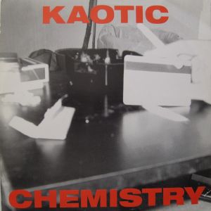 Kaotic Chemistry - Five In One Night (1991)