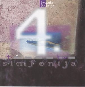 Imants Kalniņš - 4. Simfonija (1998)