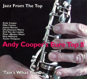 Andy Cooper's Euro Top 8 - 'Tain't What You Do (2003)