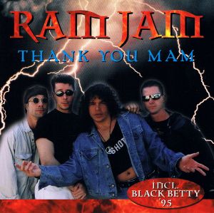 Ram Jam (2) - Thank You Mam (1995)