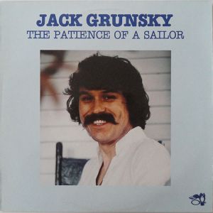 Jack Grunsky - The Patience Of A Sailor (1978)