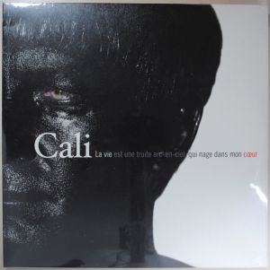 Cali - La Vie Est Une Truite Arc-En-Ciel Qui Nage Dans Mon Cœur (2010)
