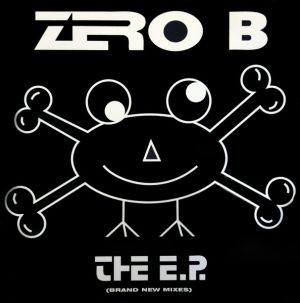Zero B - The E.P. (Brand New Mixes) (1992)