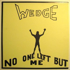 Orange Wedge - No One Left But Me (2008)