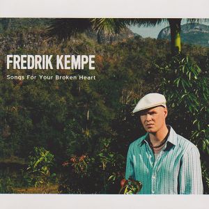 Fredrik Kempe - Songs For Your Broken Heart (2002)