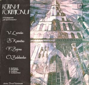 Birutė Vainiūnaitė / V. Laurušas / B. Kutavičius / F. Bajoras / O. Balakauskas - Kūriniai Fortepijonui (1985)