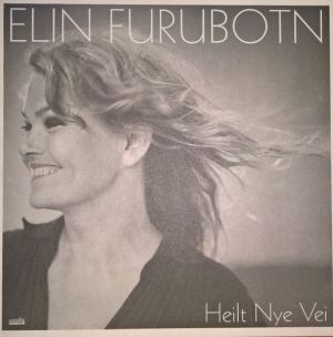 Elin Furubotn - Heilt Nye Vei (2012)