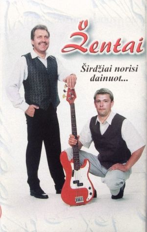Žentai - Širdžiai Norisi Dainuot... (2000)