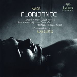 Handel / Marijana Mijanović / Roberta Invernizzi / Joyce DiDonato / Vito Priante / Il Complesso Barocco / Alan Curtis (2) / Sharon Rostorf-Zamir / Riccardo Novaro - Floridante (2007)