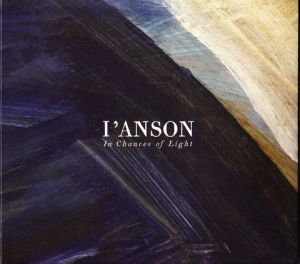 I'Anson - In Chances Of Light (2013)