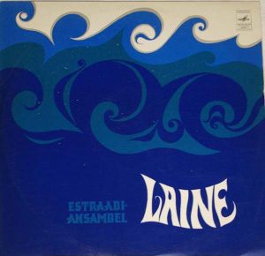 Laine (2) - Estraadiansambel Laine = Вокально-инструментальный ансамбль Лайне = The Laine Girls And Their Band (1972)