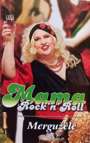 Mama Rock'n'Roll - Mergužėlė (2006)