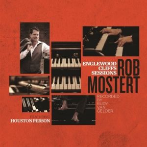 Rob Mostert - Englewood Cliffs Sessions (2011)