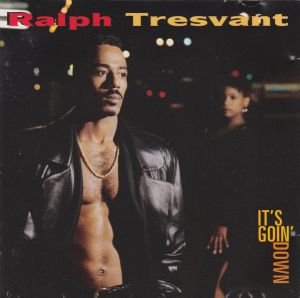 Ralph Tresvant - It's Goin' Down (1993)