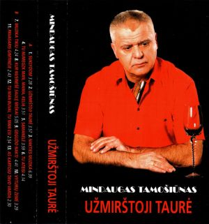 Mindaugas Tamošiūnas - Užmirštoji Taurė (1998)