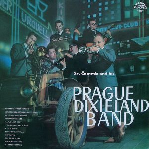 Dr. Čamrda / Prague Dixieland Band - Dr. Čamrda And His Prague Dixieland Band (1971)