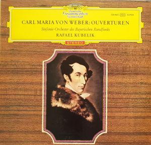 Rafael Kubelik / Carl Maria von Weber / Sinfonie-Orchester Des Bayerischen Rundfunks - Ouverturen (1964)