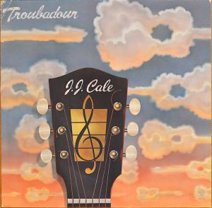 J.J. Cale - Troubadour (1981)