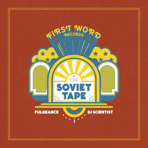 Fulgeance / DJ Scientist - The Soviet Tape Vol. 1 (2015)