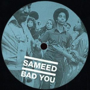 Sameed - Bad You (2015)
