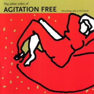 Agitation Free - The Other Sides Of Agitation Free (1999)