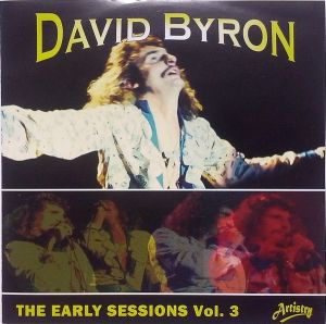 David Byron - The Early Sessions Vol. 3 (2013)