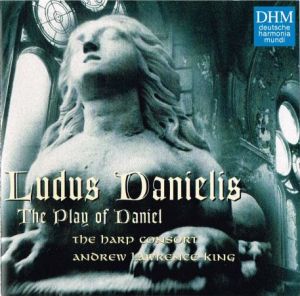 The Harp Consort / Andrew Lawrence-King - Ludus Danielis: The Play Of Daniel (1998)