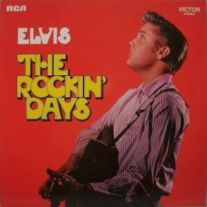Elvis - The Rockin' Days
