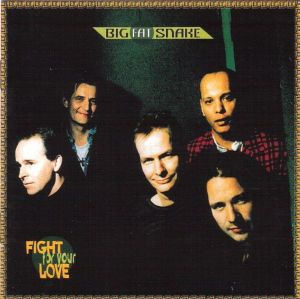 Big Fat Snake - Fight For Your Love (1996)