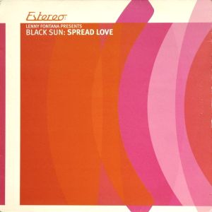 Lenny Fontana / Black Sun (5) - Spread Love (1999)