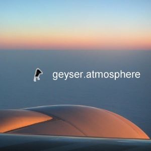 Geyser - Atmosphere (2005)