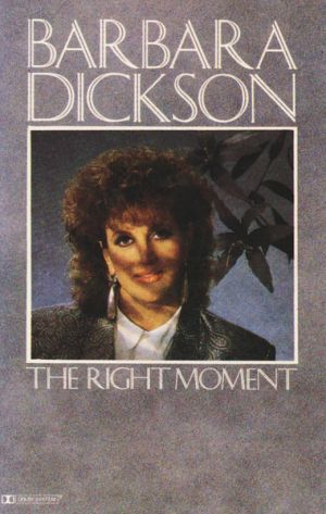 Barbara Dickson - The Right Moment (1986)