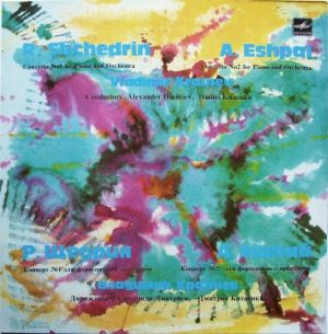 Vladimir Krainev / R. Shchedrin / A. Eshpai - Concerto No1 For Piano And Orchestra / Concerto No2 For Piano And Orchestra (1984)