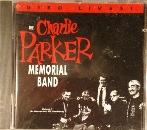 The Charlie Parker Memorial Band - Bird Still Lives! Volume 1 (1993)