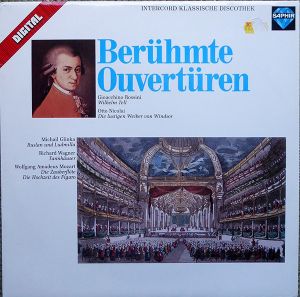 Gioacchino Rossini / Wolfgang Amadeus Mozart / Richard Wagner / Otto Nicolai / Michail Glinka - Berühmte Ouvertüren