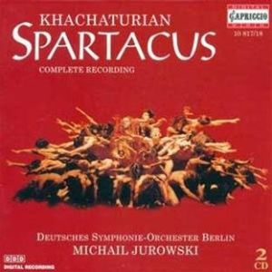 Khachaturian / Michail Jurowski / Deutsches Symphonie-Orchester Berlin - Spartacus (2008)