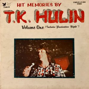 T.K. Hulin - Hit Memories By T.K. Hulin - Volume One