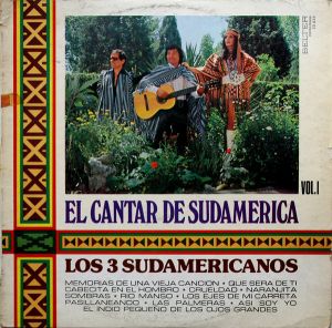 Los 3 Sudamericanos - El Cantar De Sudamerica Vol. 1 (1974)