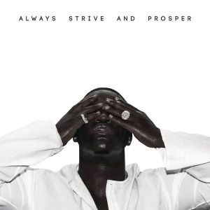 A$AP Ferg - Always Strive And Prosper (2016)