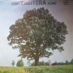 Reitera Koris / T. Reiters - Dzied T. Reitera Koris = The Teodors Reiters Choir Sings (1987)