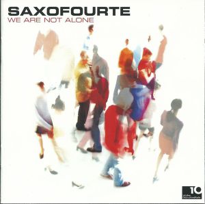 Saxofourte - We Are Not Alone (2004)