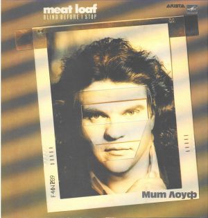 Meat Loaf - Blind Before I Stop (1988)