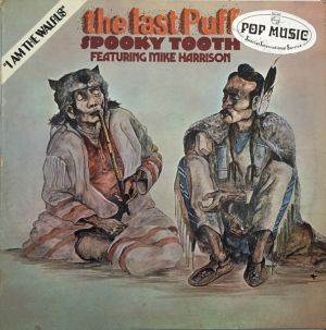 Spooky Tooth / Mike Harrison (2) - The Last Puff (1970)