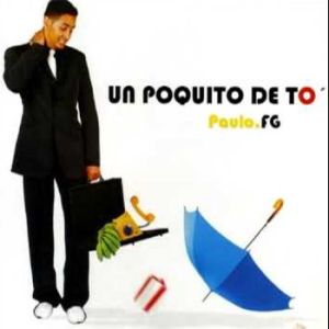 Paulo F.G. - Un Poquito De To (2006)