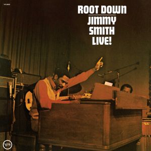 Jimmy Smith - Root Down - Jimmy Smith Live! (2016)