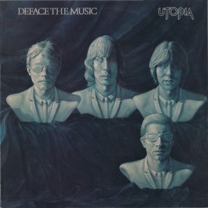 Utopia (5) - Deface The Music (1980)