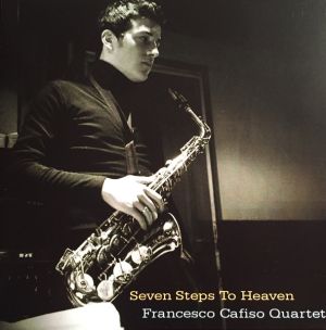 Francesco Cafiso Quartet - Seven Steps To Heaven (2008)